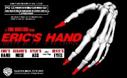6 Eric's hand - The Movie Poster